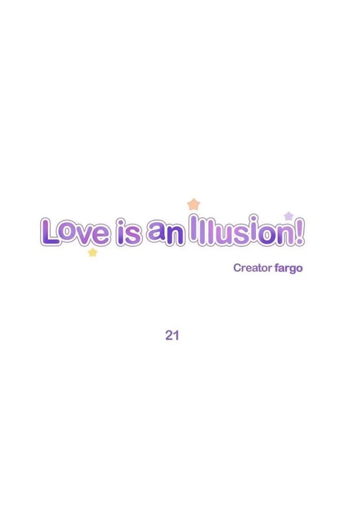 Love Is An Illusion - Chapter 21 Page 1