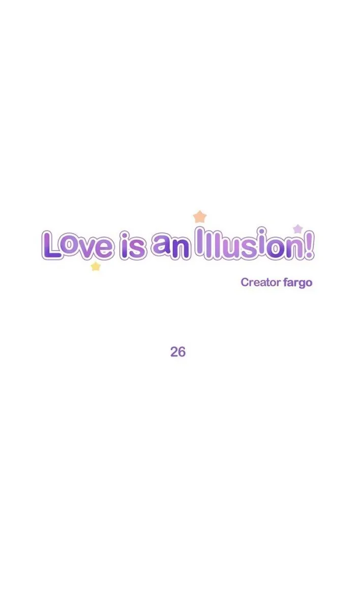 Love Is An Illusion - Chapter 26 Page 1