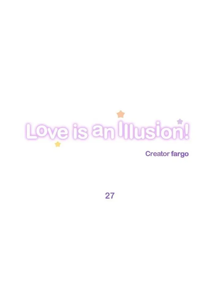 Love Is An Illusion - Chapter 27 Page 1