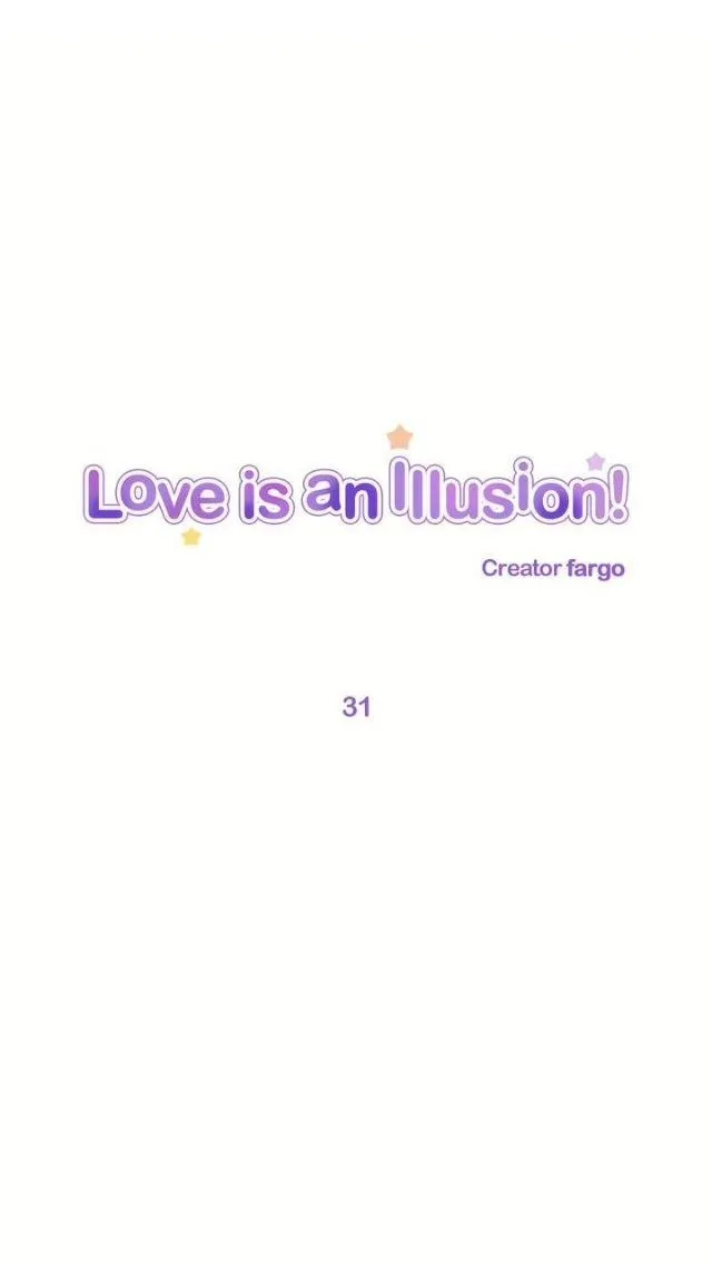 Love Is An Illusion - Chapter 31 Page 1