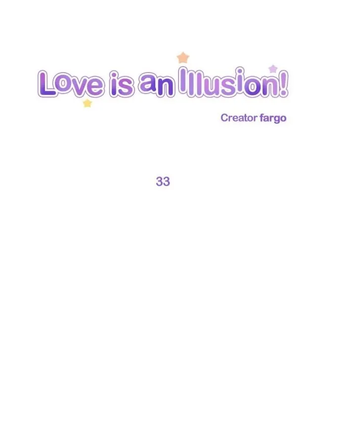 Love Is An Illusion - Chapter 33 Page 1