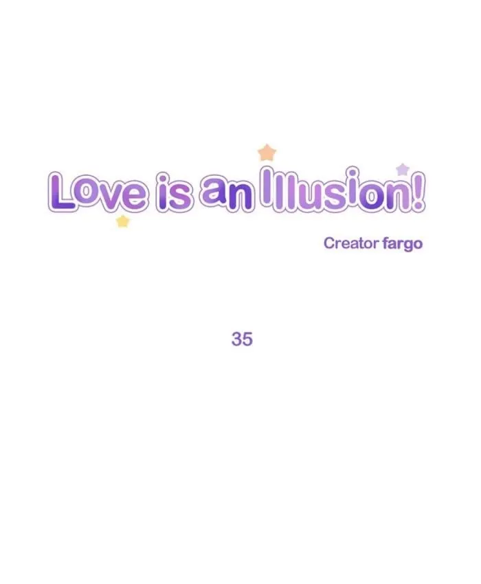 Love Is An Illusion - Chapter 35 Page 1