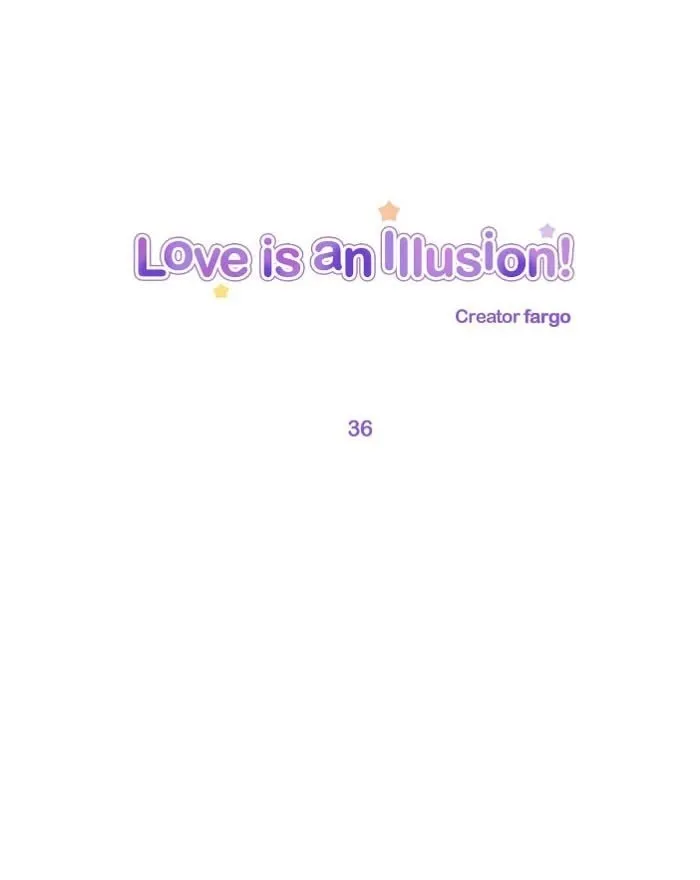 Love Is An Illusion - Chapter 36 Page 1