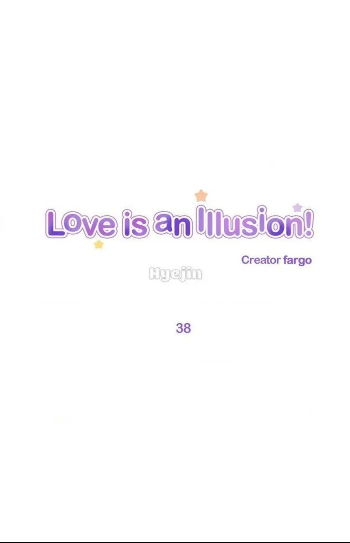 Love Is An Illusion - Chapter 38 Page 1