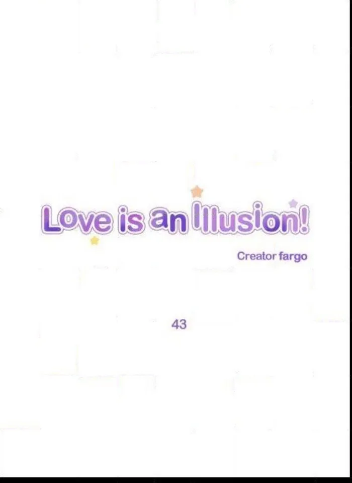 Love Is An Illusion - Chapter 43 Page 2