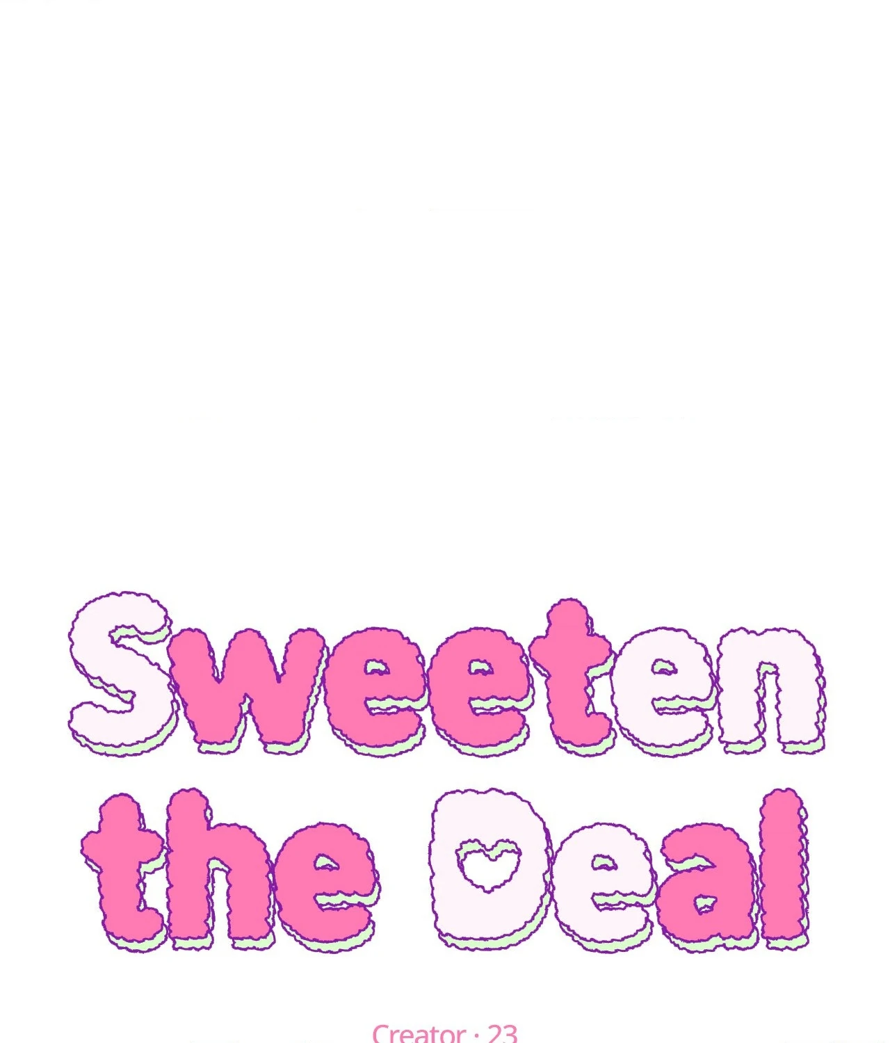 Sweeten the Deal - Chapter 14 Page 47