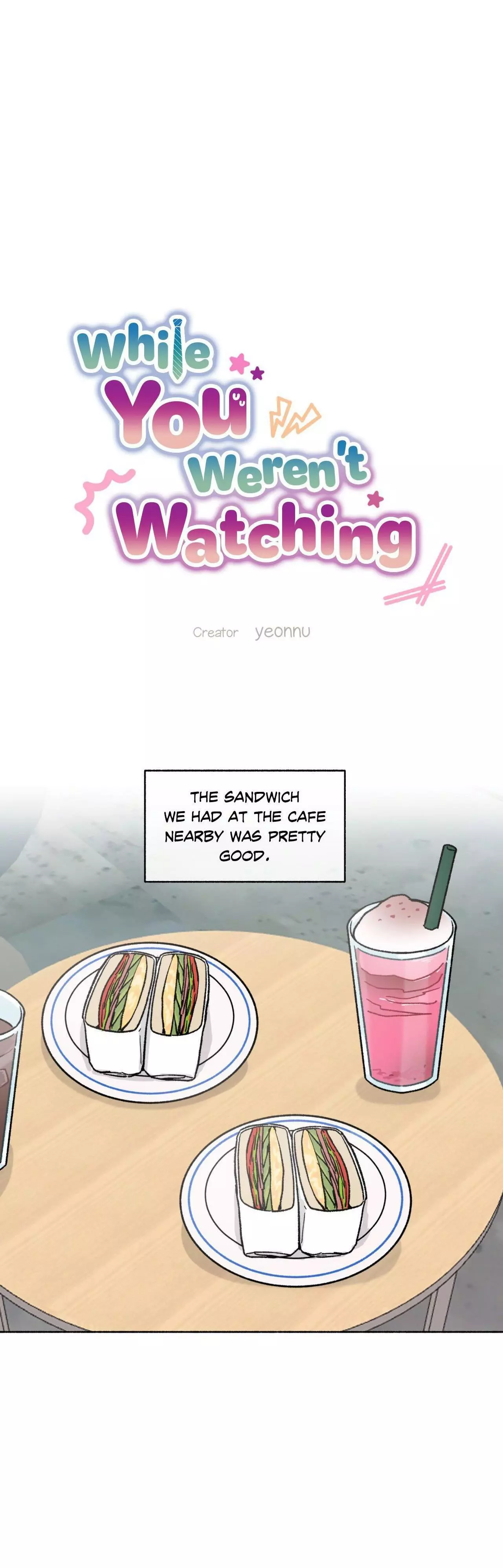 While You Weren’t Watching - Chapter 40 Page 4
