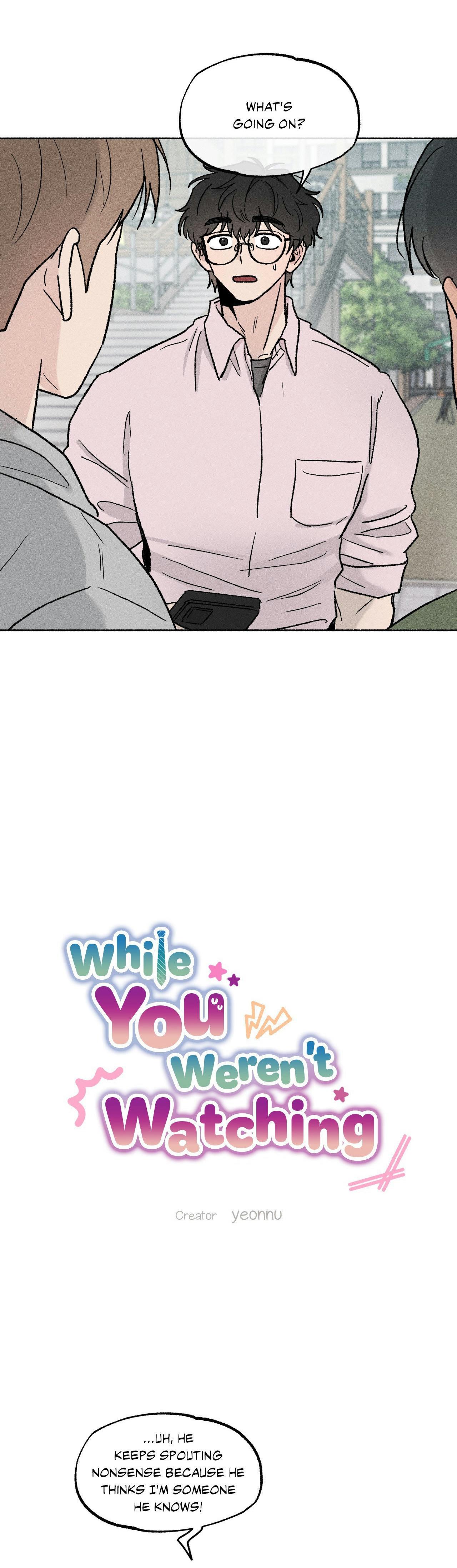 While You Weren’t Watching - Chapter 43 Page 6