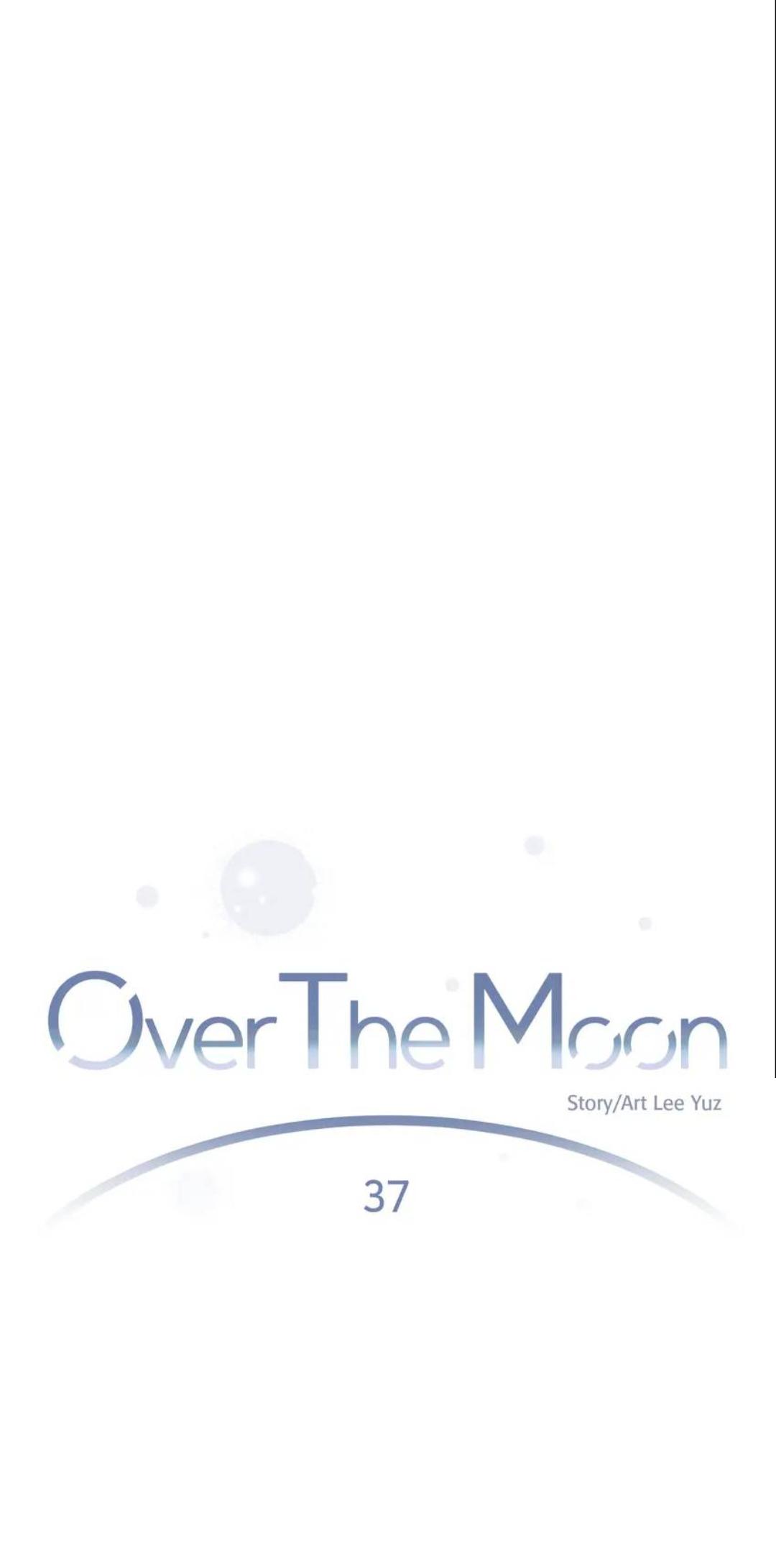 Over The Moon - Chapter 37 Page 2