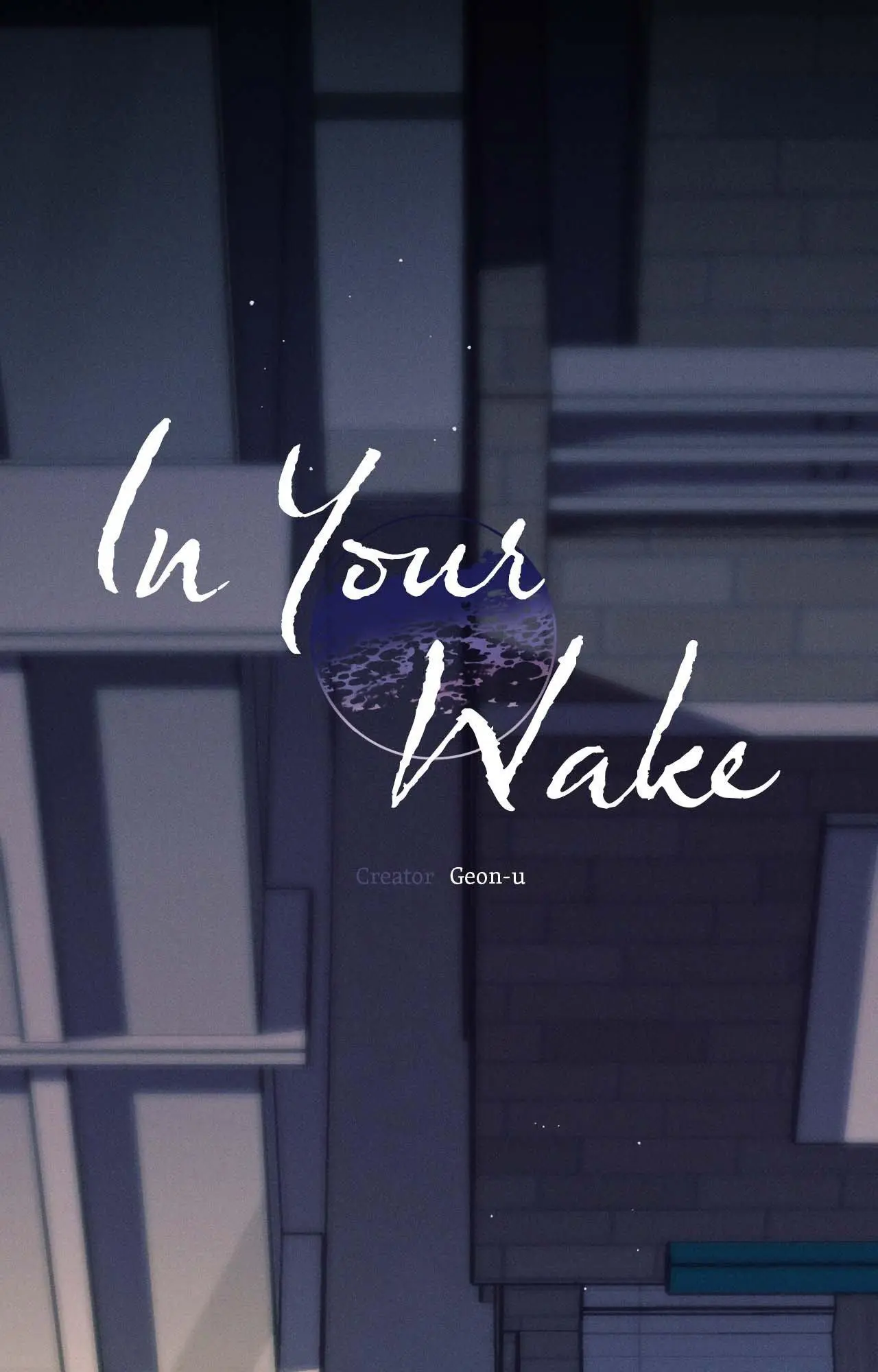 In Your Wake - Chapter 42 Page 14