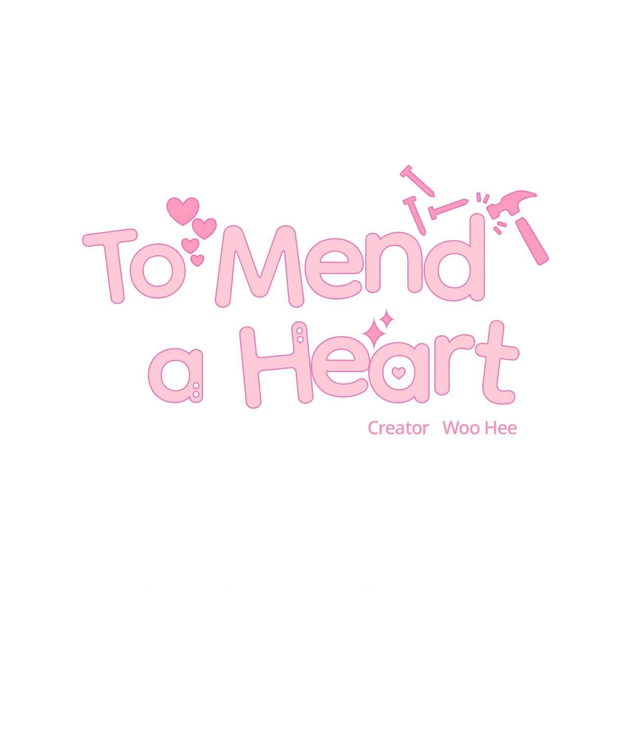 To Mend a Heart - Chapter 34 Page 1