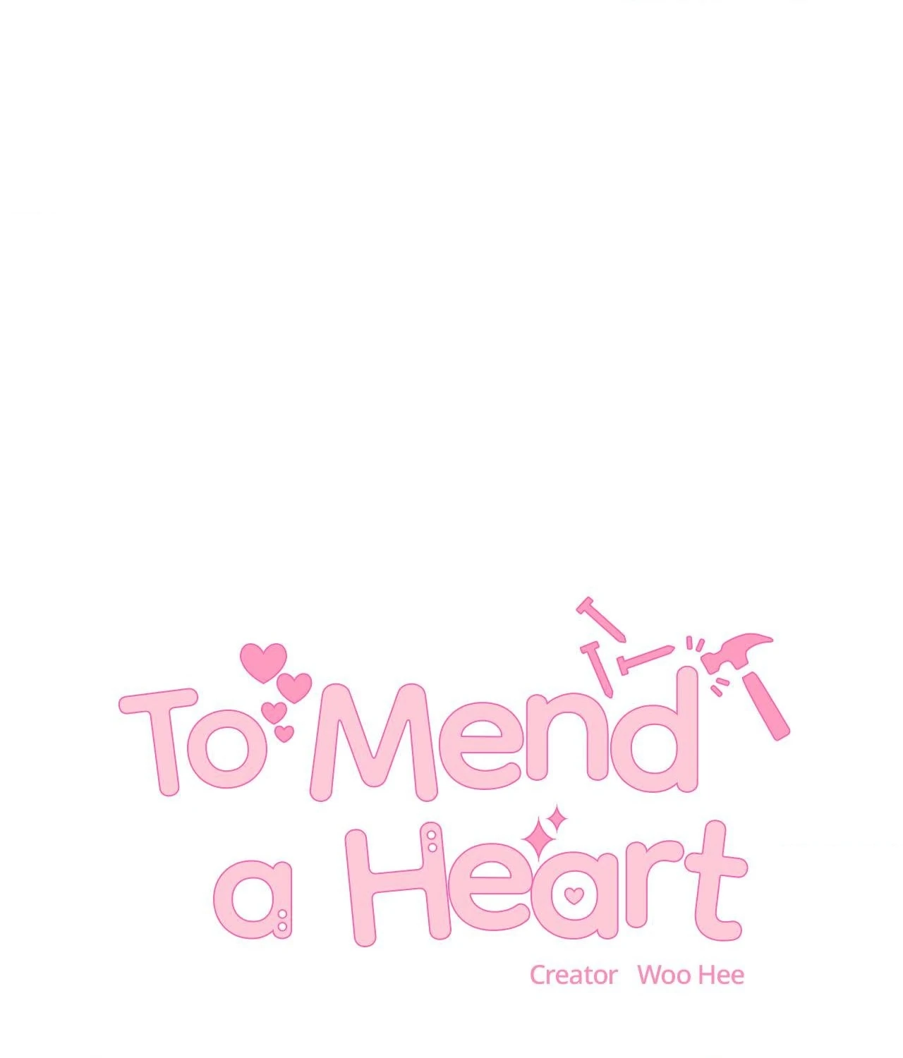 To Mend a Heart - Chapter 37 Page 1