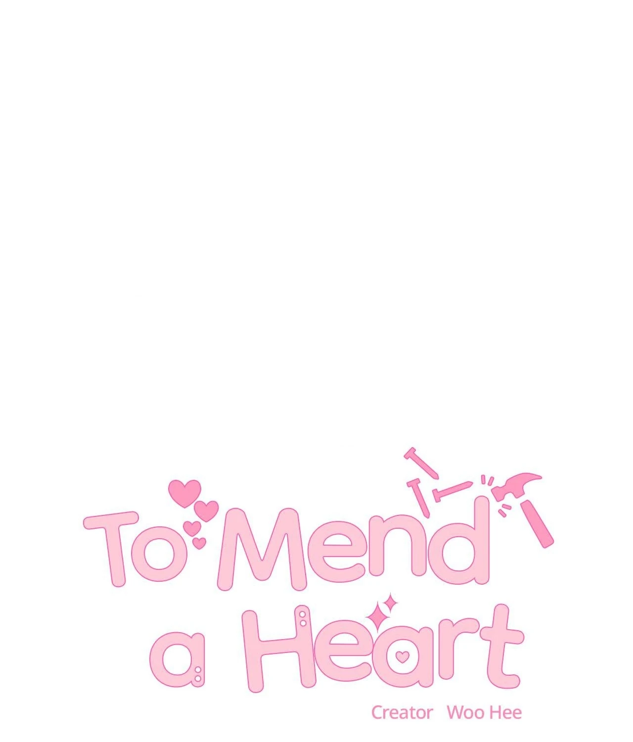 To Mend a Heart - Chapter 39 Page 1