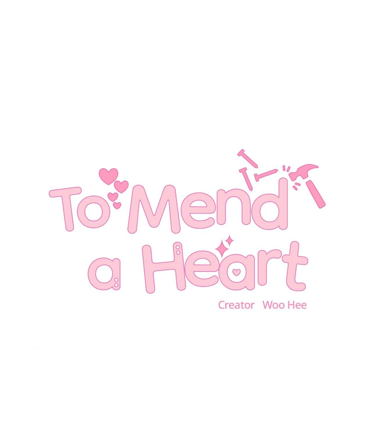 To Mend a Heart - Chapter 40 Page 1
