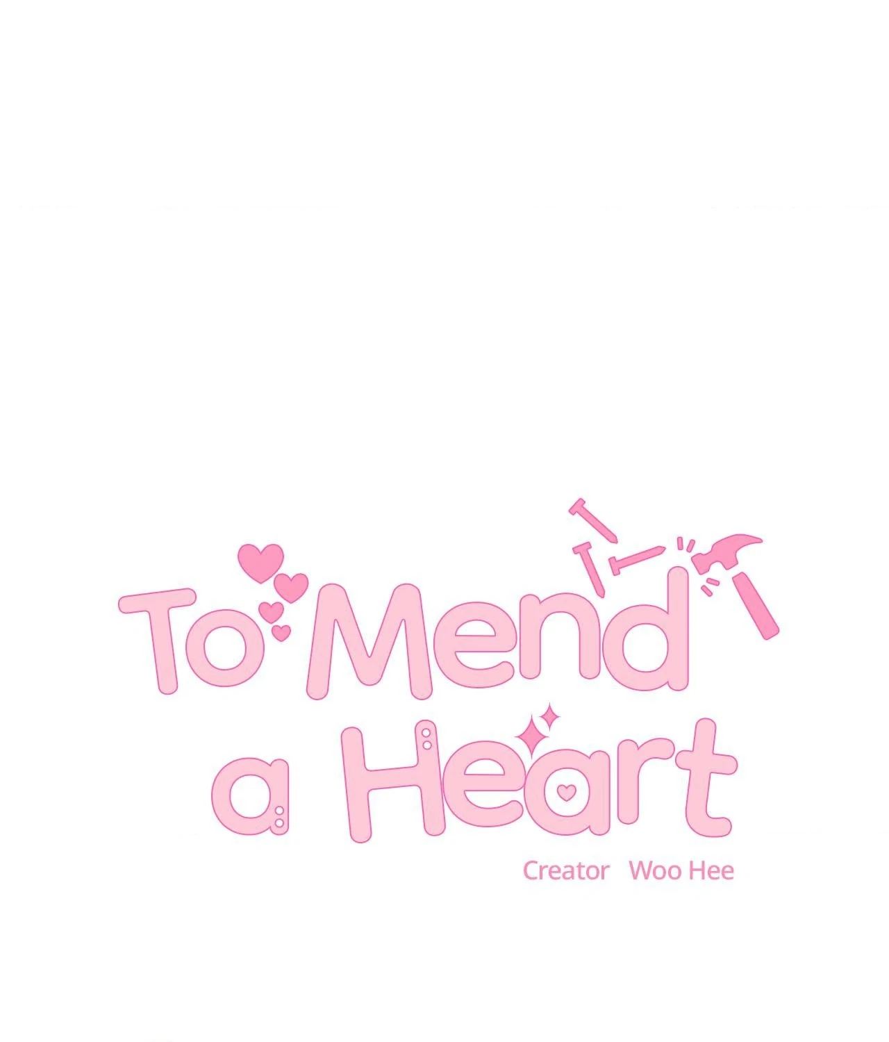 To Mend a Heart - Chapter 41 Page 1